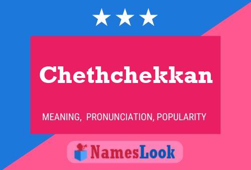 Chethchekkan Namensposter