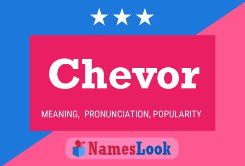 Chevor Namensposter