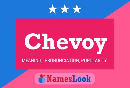 Chevoy Namensposter