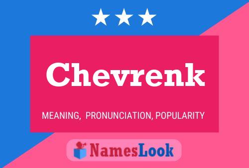 Chevrenk Namensposter