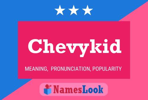 Chevykid Namensposter