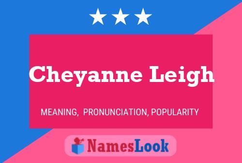 Cheyanne Leigh Namensposter