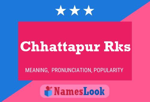 Chhattapur Rks Namensposter