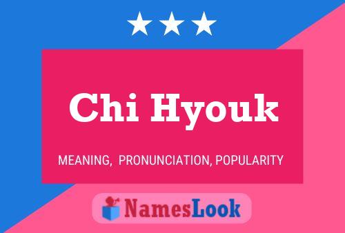 Chi Hyouk Namensposter