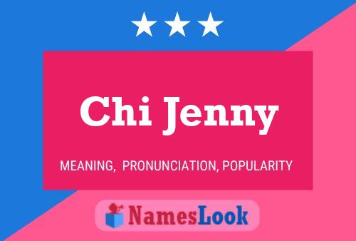 Chi Jenny Namensposter