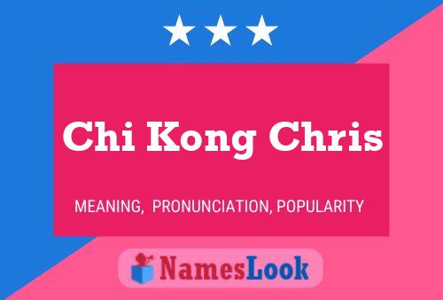 Chi Kong Chris Namensposter