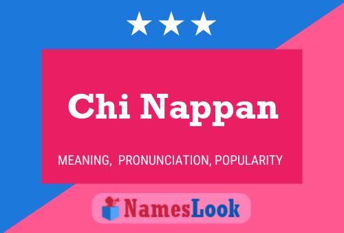 Chi Nappan Namensposter