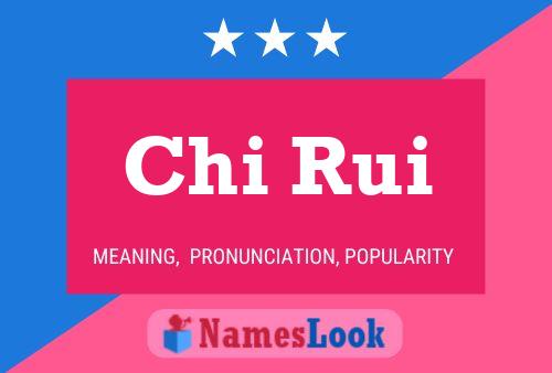 Chi Rui Namensposter