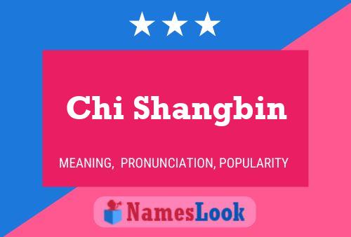 Chi Shangbin Namensposter