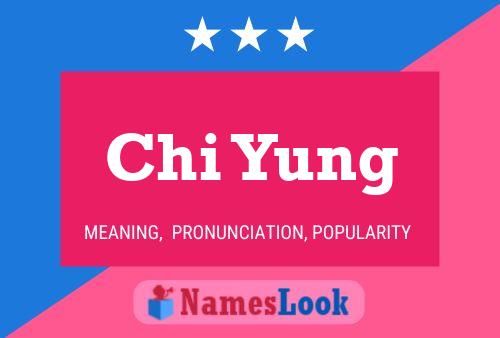 Chi Yung Namensposter