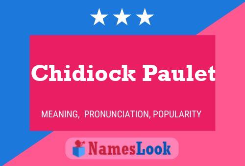 Chidiock Paulet Namensposter