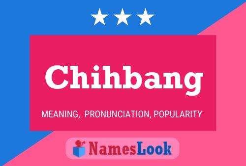 Chihbang Namensposter