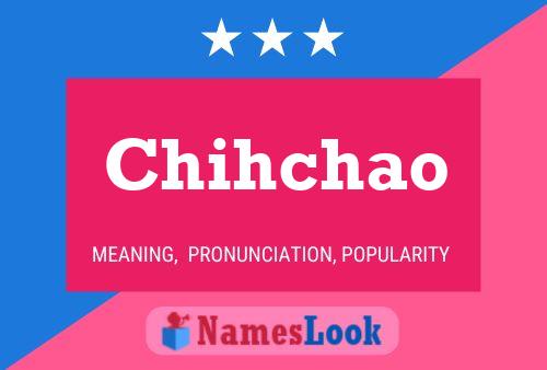 Chihchao Namensposter