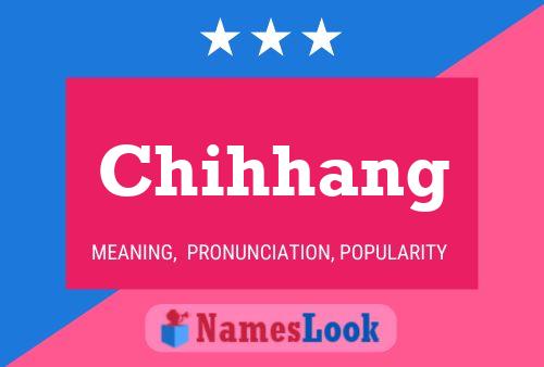 Chihhang Namensposter