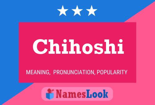 Chihoshi Namensposter