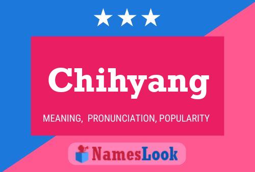 Chihyang Namensposter