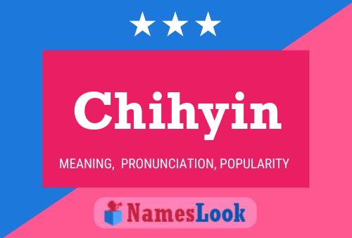 Chihyin Namensposter