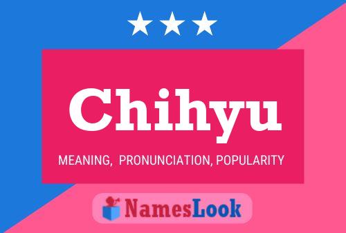 Chihyu Namensposter