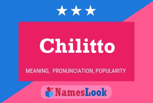 Chilitto Namensposter