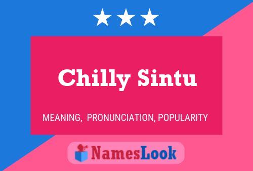 Chilly Sintu Namensposter