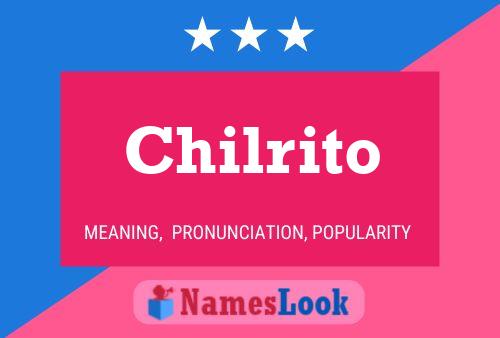 Chilrito Namensposter