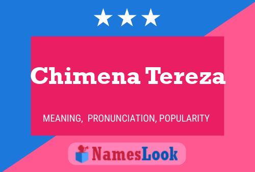 Chimena Tereza Namensposter