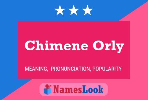 Chimene Orly Namensposter