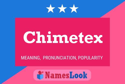 Chimetex Namensposter