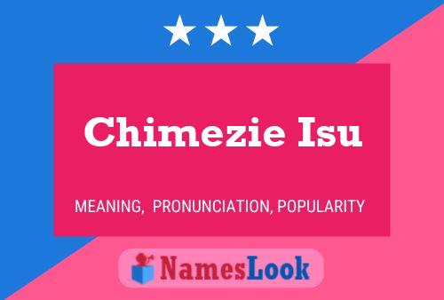 Chimezie Isu Namensposter