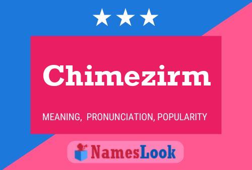 Chimezirm Namensposter