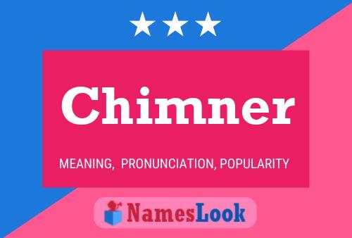 Chimner Namensposter