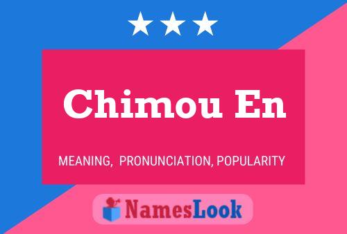 Chimou En Namensposter