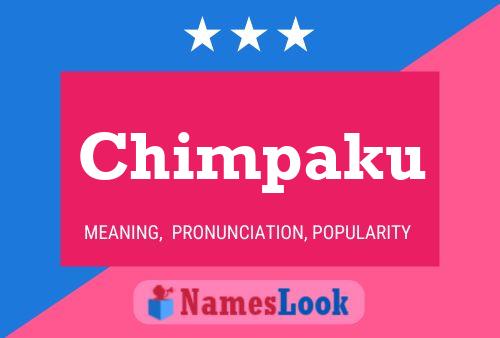 Chimpaku Namensposter