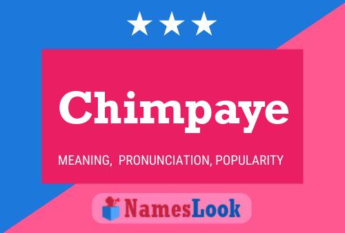 Chimpaye Namensposter