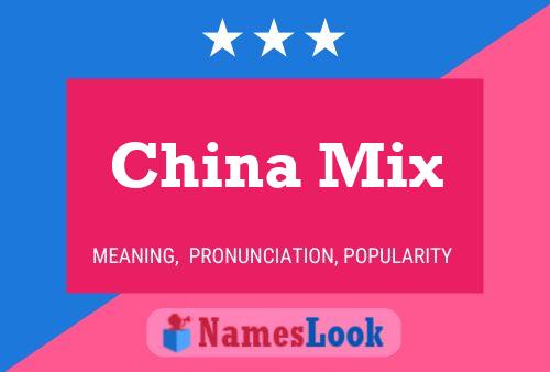 China Mix Namensposter