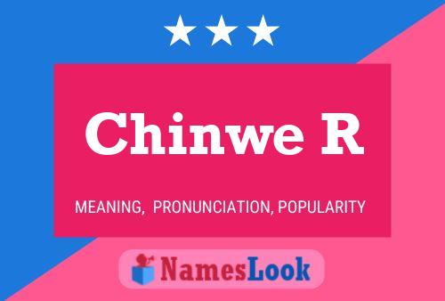 Chinwe R Namensposter