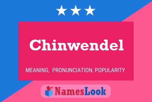 Chinwendel Namensposter