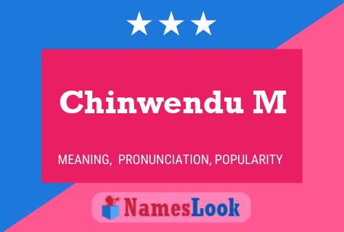 Chinwendu M Namensposter