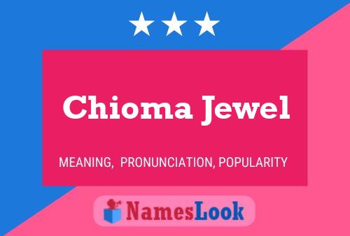 Chioma Jewel Namensposter