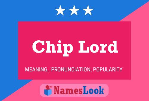 Chip Lord Namensposter