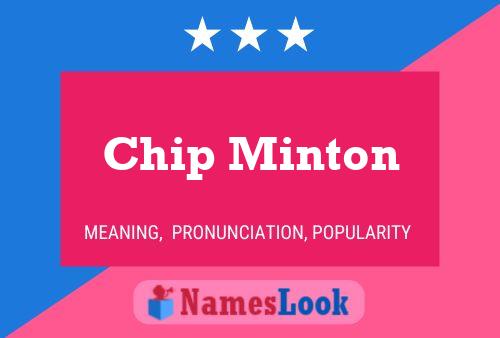 Chip Minton Namensposter