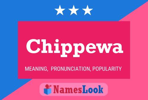 Chippewa Namensposter