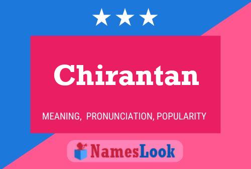 Chirantan Namensposter