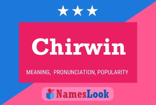 Chirwin Namensposter