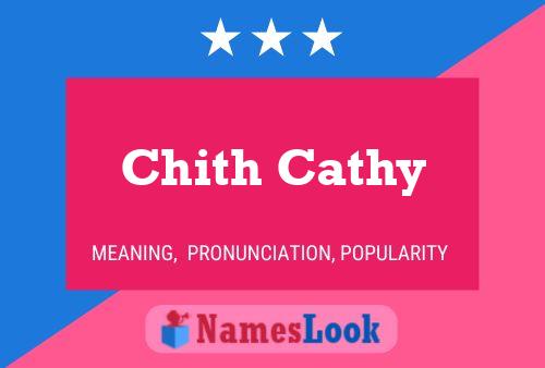 Chith Cathy Namensposter