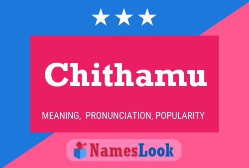 Chithamu Namensposter