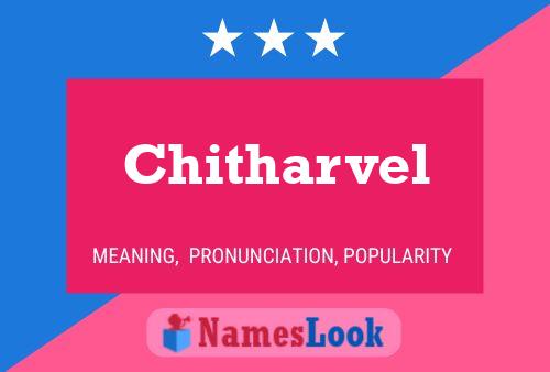 Chitharvel Namensposter