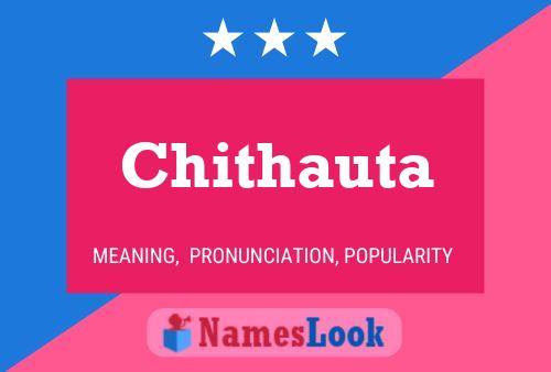 Chithauta Namensposter