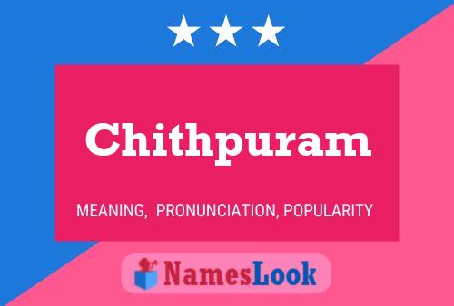 Chithpuram Namensposter