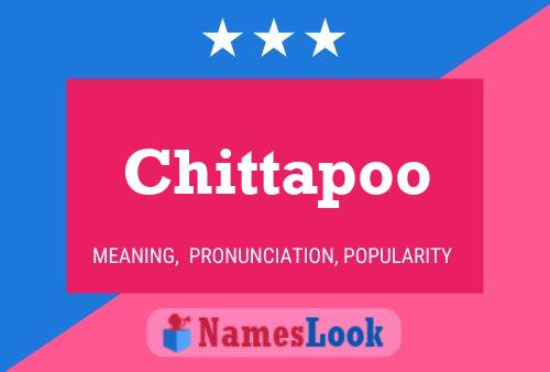 Chittapoo Namensposter